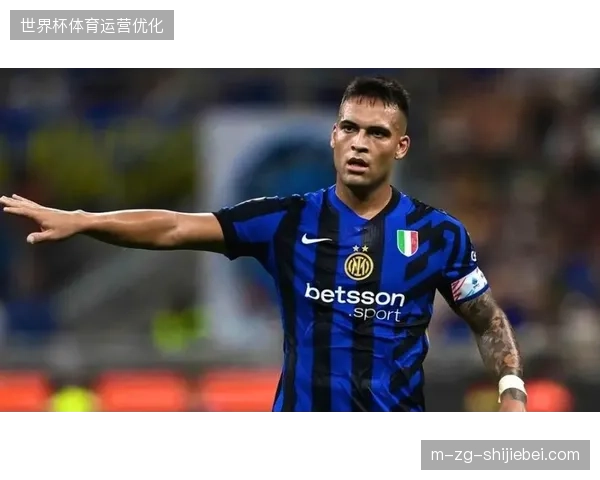 劳塔罗·马丁内斯持续高产表现，他与阿尔瓦雷斯的锋线组合将考验斯卡洛尼的战术抉择